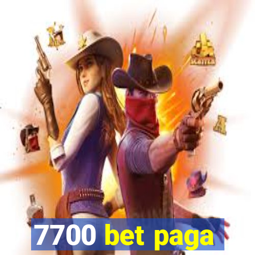 7700 bet paga